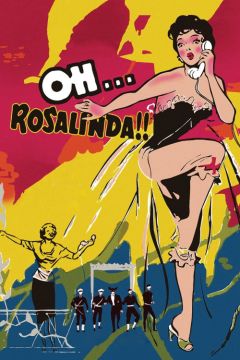 Фильм О… Розалинда!! (1955)