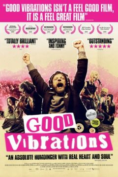 Фильм Хорошие вибрации (2012)